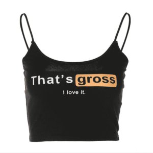 That's Gross Grunge Style Crop Top - Aesthetic Backless Tee